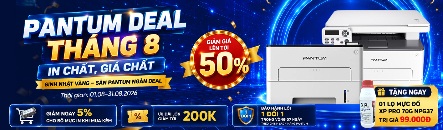 Pantum Deal Tháng 8 - In chất, Giá chất