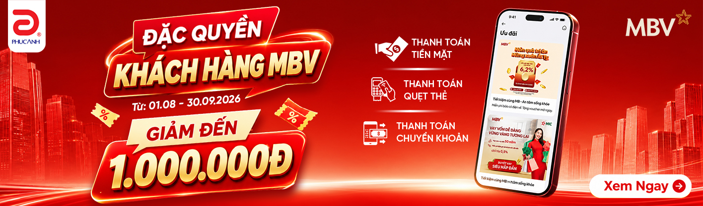 Đặc Quyền Khách Hàng MBV - Giảm Đến 1.000.000Đ
