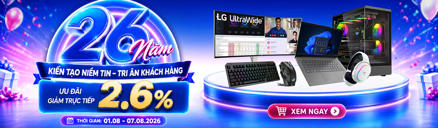 26 Năm Kiến Tạo Niềm Tin - Tri Ân Khách Hàng