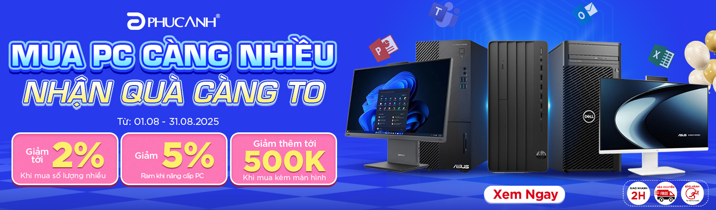 Mua PC Càng Nhiều - Nhận Quà Càng To