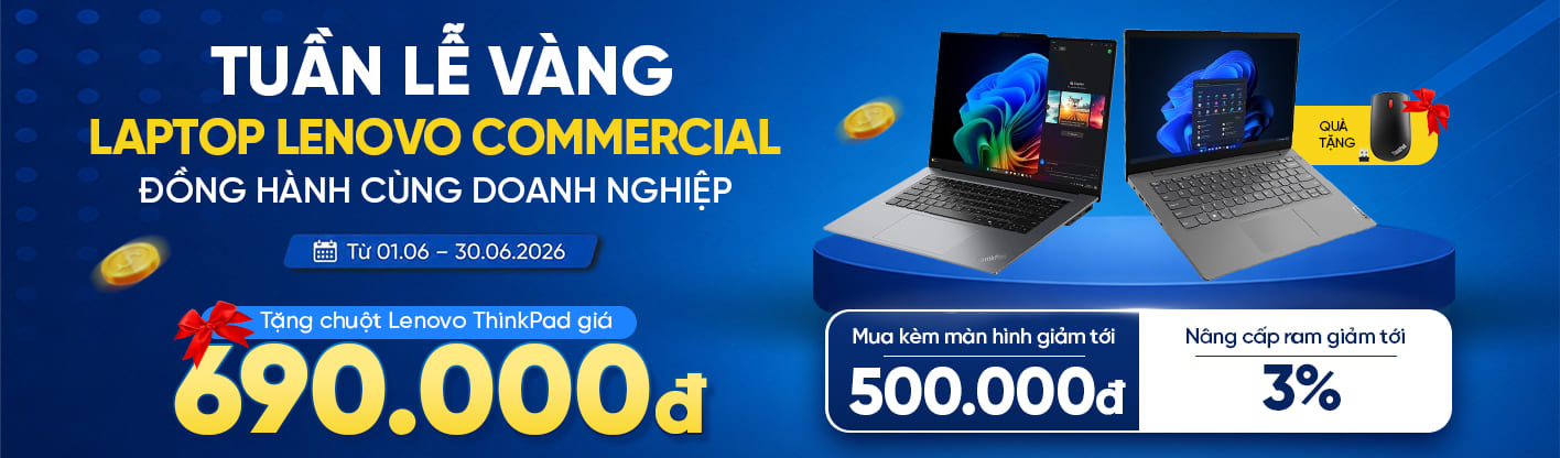 Tuần lễ vàng Laptop Lenovo Commercial
