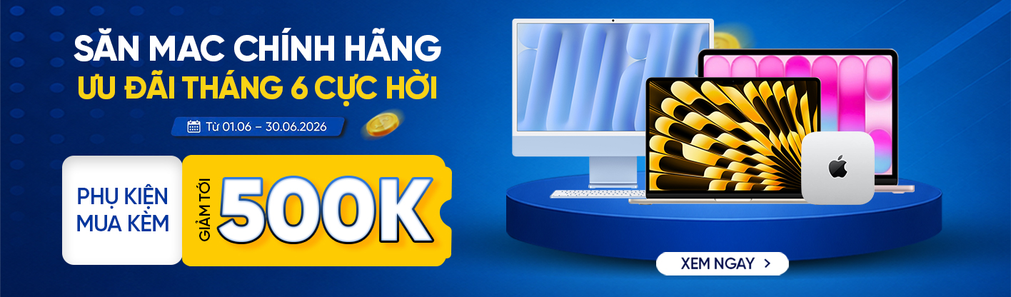 Săn Mac chính hãng – Ưu đãi tháng 1 cực hời
