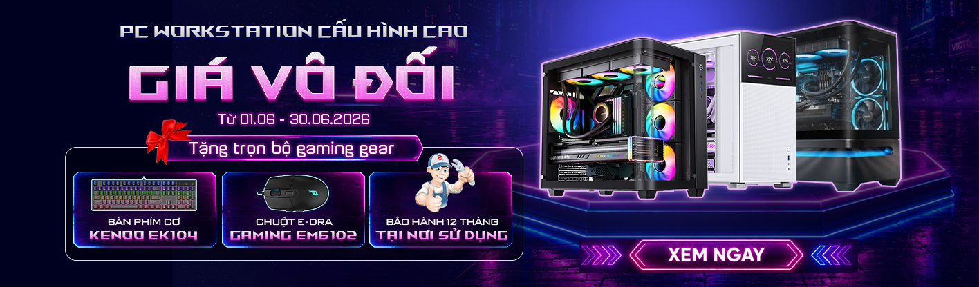 PC Workstation Cấu Hình Cao - Giá Vô Đối