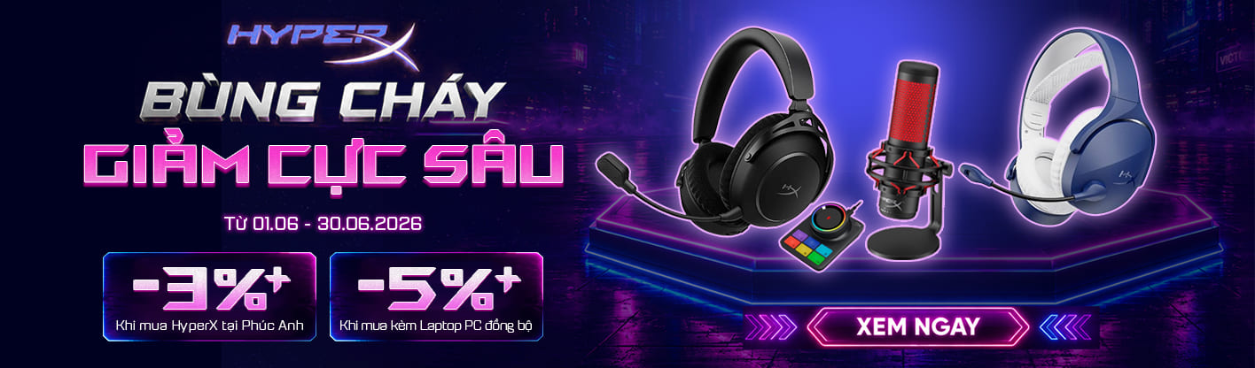 HyperX Bùng Cháy – Giá Giảm Quá Tay