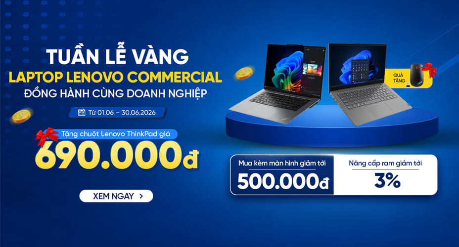 Tuần lễ vàng Laptop Lenovo Commercial