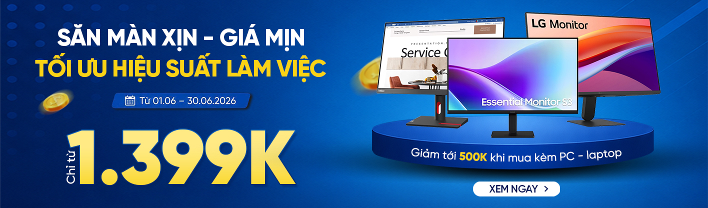 Màn hình chuẩn - Giá chuẩn hơn