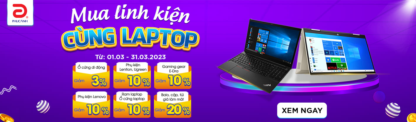 MUA LINH KIỆN CÙNG LAPTOP