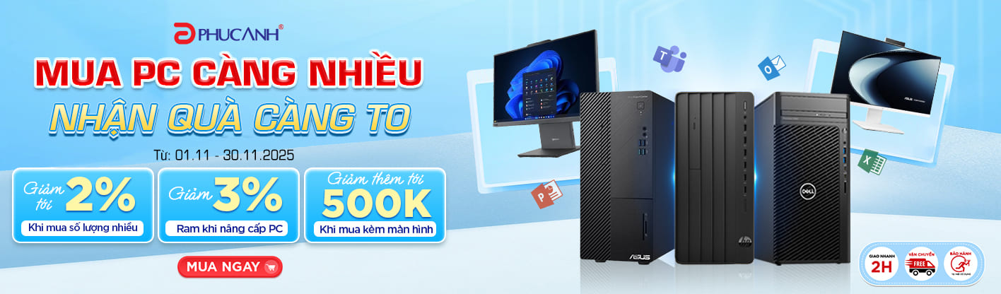 Mua PC Càng Nhiều - Nhận Quà Càng To