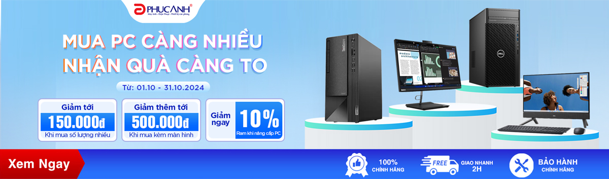 Mua PC Càng Nhiều - Nhận Quà Càng To