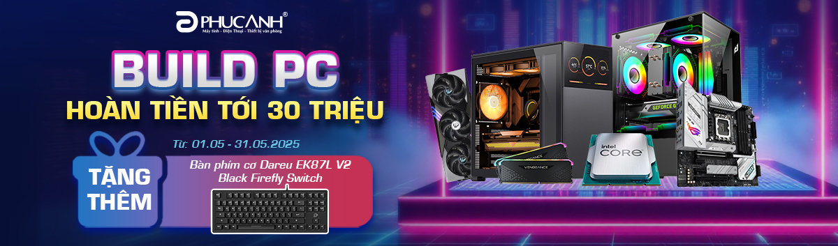 Đến Phúc Anh Build PC