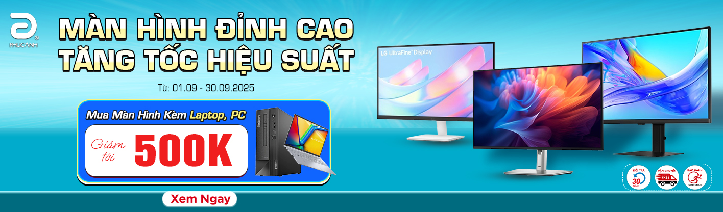 Màn Hình Chất - Combo Ưu Đãi Liền Tay