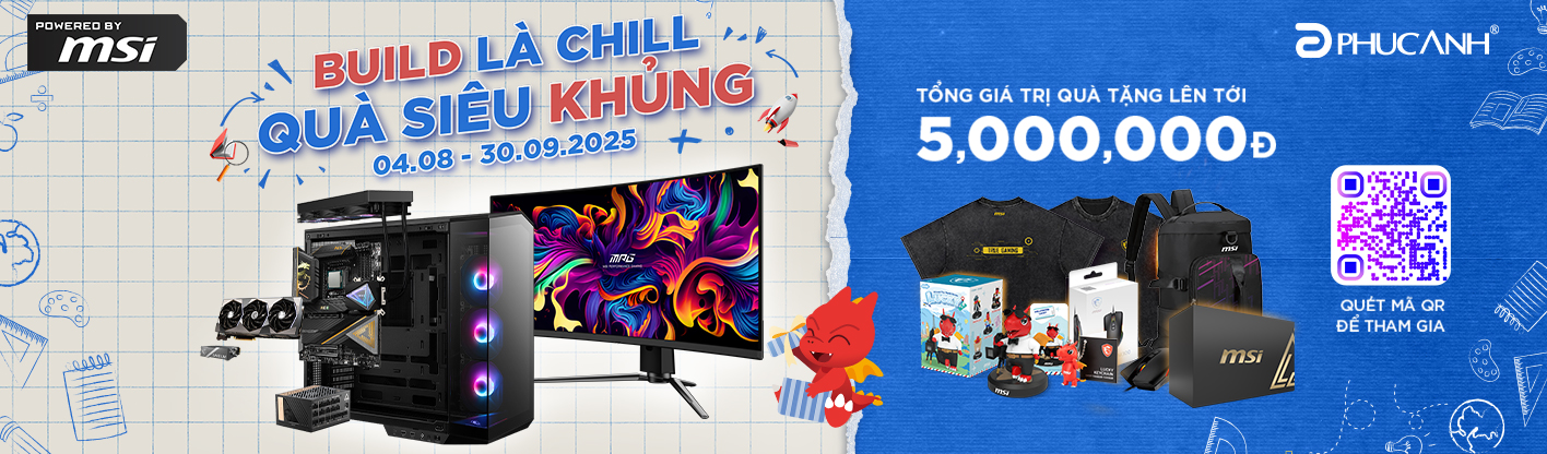 BUILD LÀ CHILL, QUÀ SIÊU KHỦNG