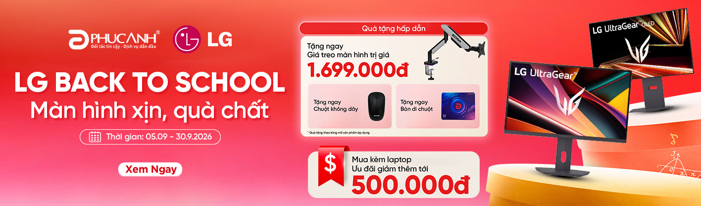 LG Back To School - Màn Hình Xịn, Quà Chất