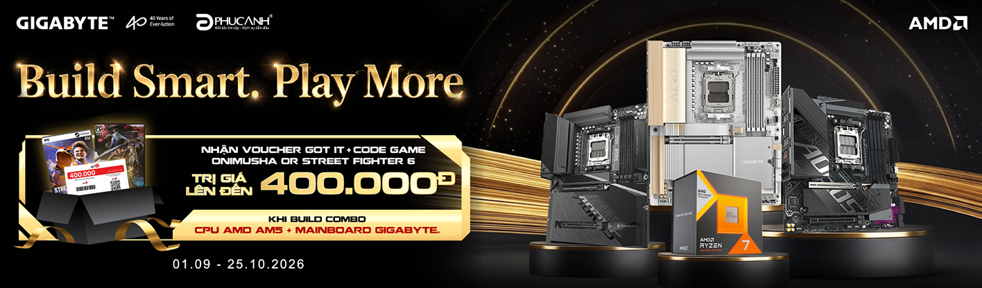 Build Smart. Play More - Nâng Cấp Dàn Máy, Ẵm Ngay Quà Khủng