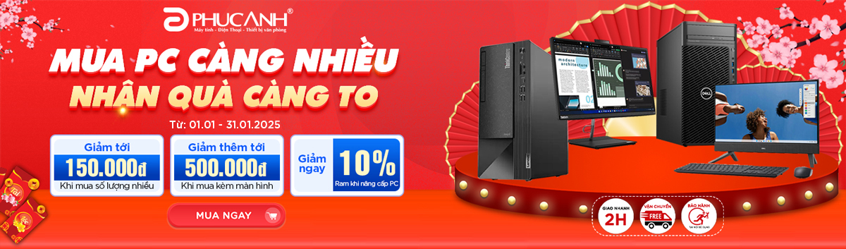 Mua PC Càng Nhiều - Nhận Quà Càng To