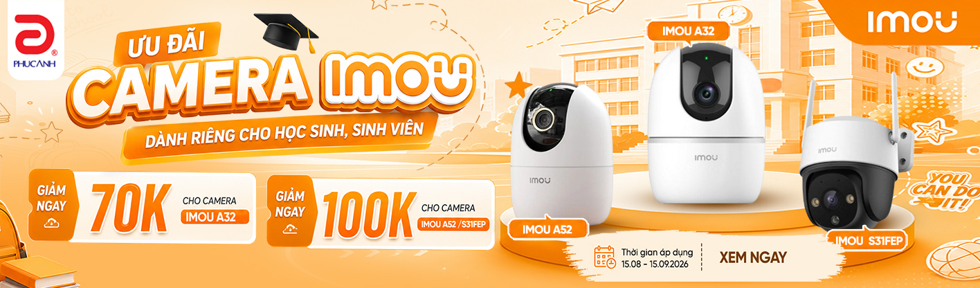 Ưu đãi Camera Imou dành riêng cho học sinh, sinh viên