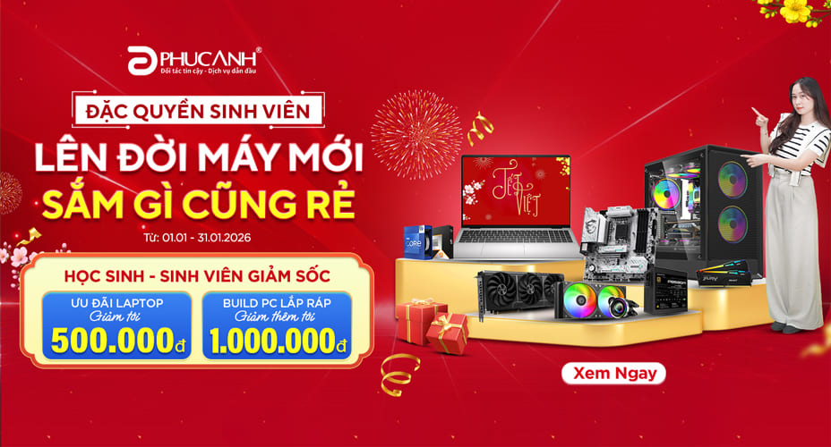Đặc quyền sinh viên - Lên đời máy mới – Sắm Gì Cũng Rẻ