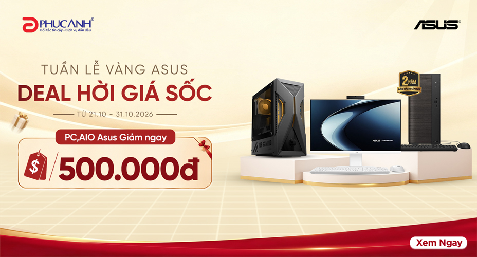 Tuần Lễ Vàng Asus - Deal Hời Giá Sốc