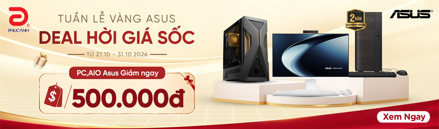 Tuần Lễ Vàng Asus - Deal Hời Giá Sốc