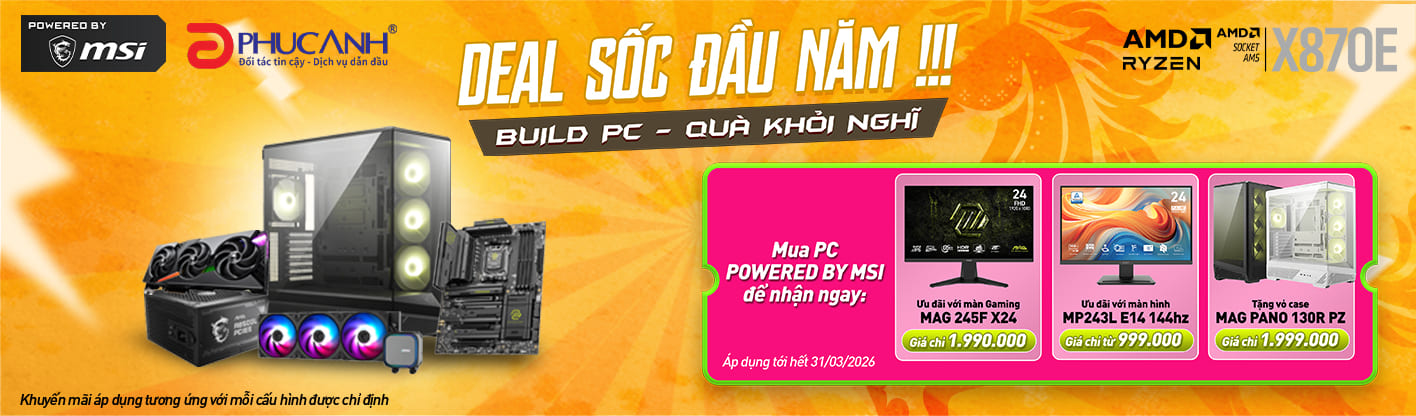 Deal sốc đầu năm - Build pc quà khủng