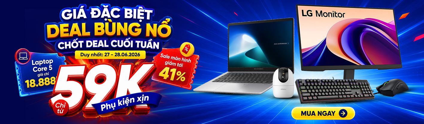Giá đặc biệt - Hot Deal mỗi tuần