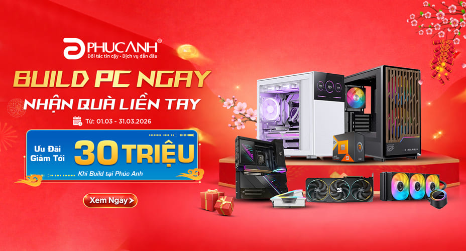 Build PC ngay - Nhận quà liền tay
