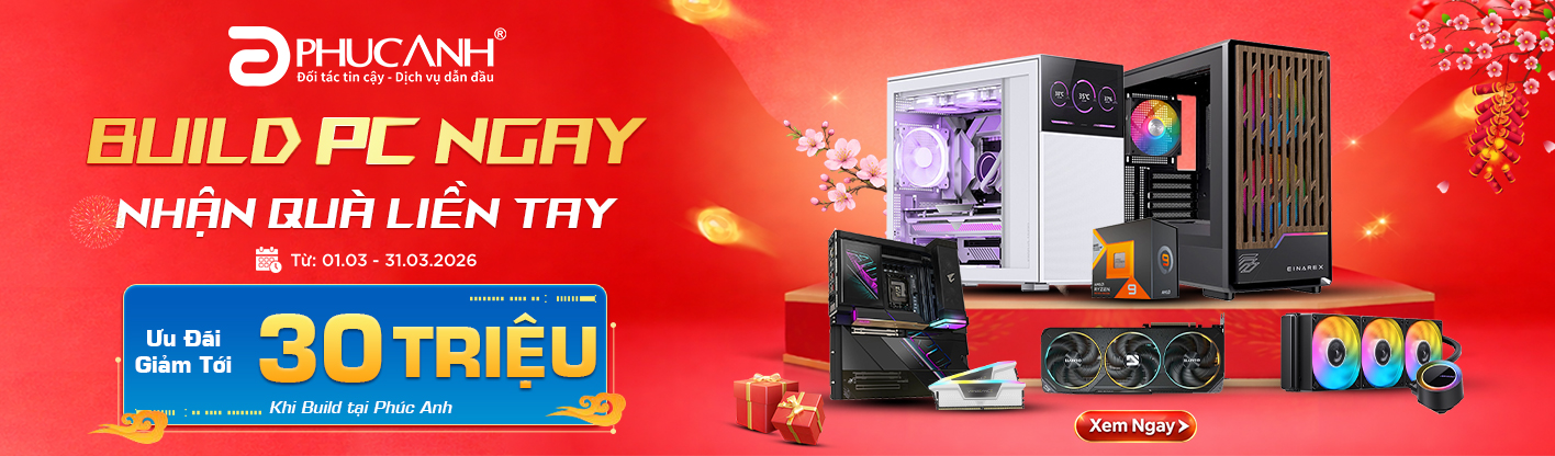 Build PC ngay - Nhận quà liền tay