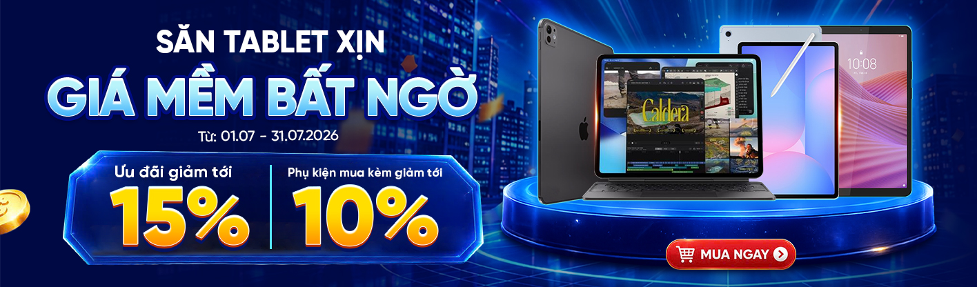 Săn Tablet xịn - Giá mềm bất ngờ