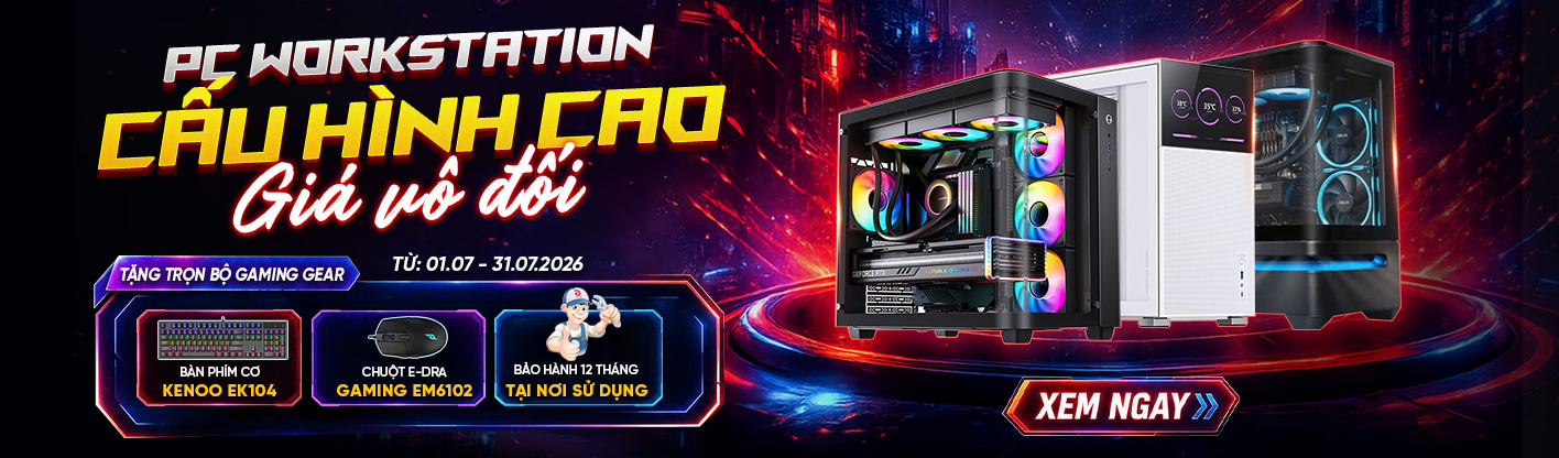 PC Workstation Cấu Hình Cao - Giá Vô Đối 