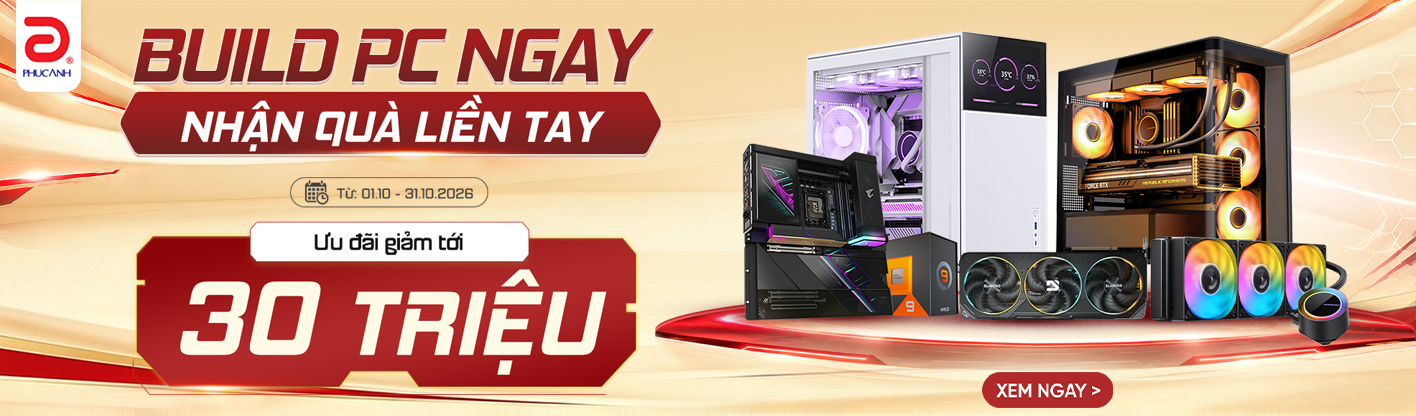 Build PC ngay - Nhận quà liền tay
