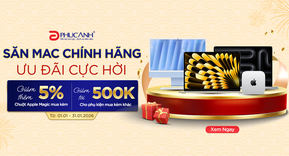 Săn Mac chính hãng – Ưu đãi tháng 1 cực hời