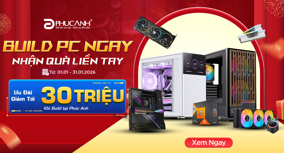 Build PC ngay - Nhận quà liền tay
