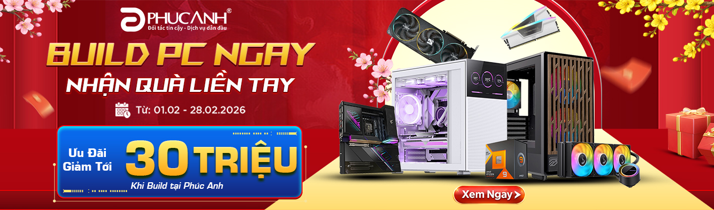 Build PC ngay - Nhận quà liền tay
