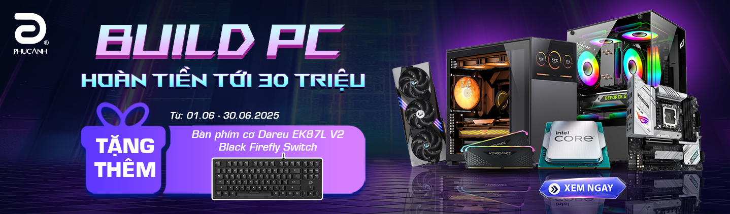 Đến Phúc Anh Build PC