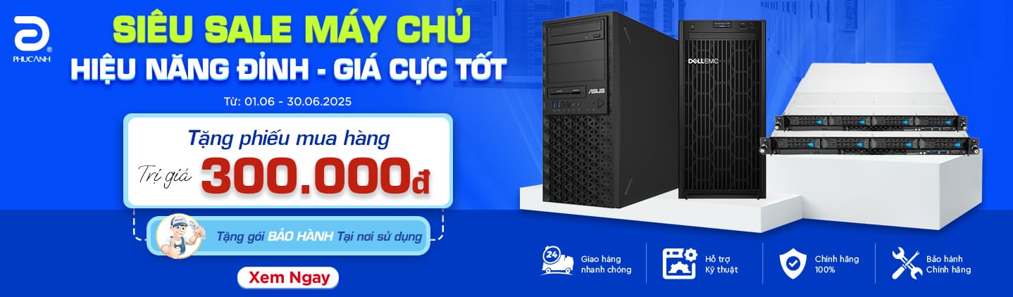 MÁY CHỦ CHÍNH HÃNG