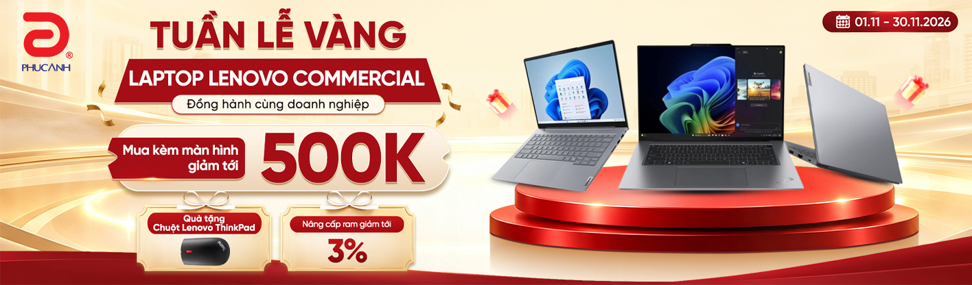 Tuần lễ vàng Laptop Lenovo Commercial