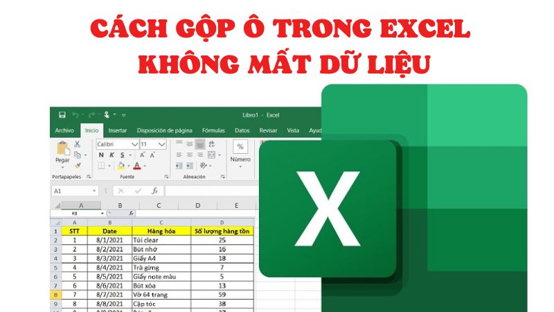 Làm thế nào để gộp ô trong Excel mà không mất dữ liệu?