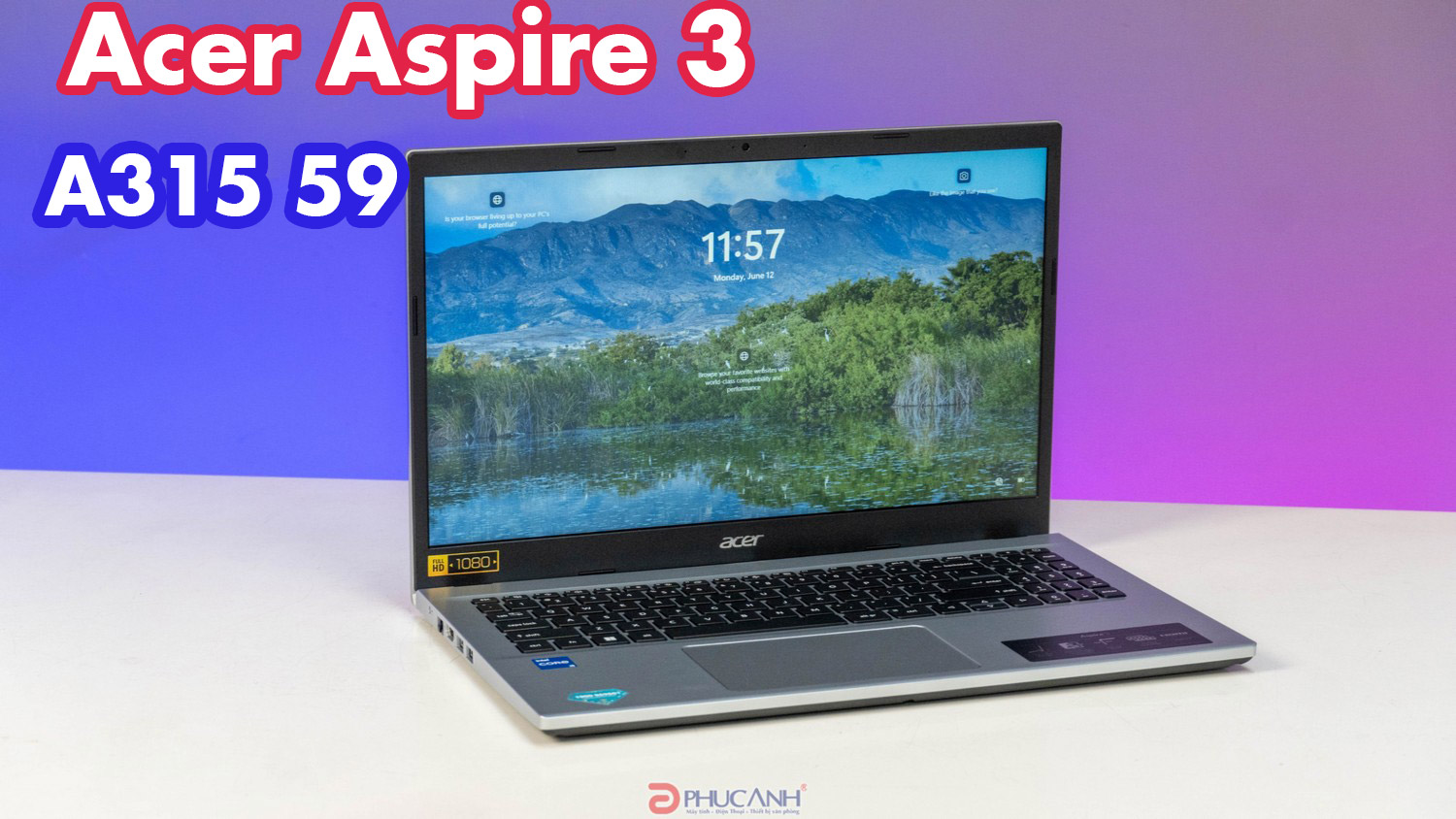 Đánh giá laptop Acer Aspire 3 A315 59 - thiết kế tinh tế, hiệu năng mạnh mẽ cho văn phòng 