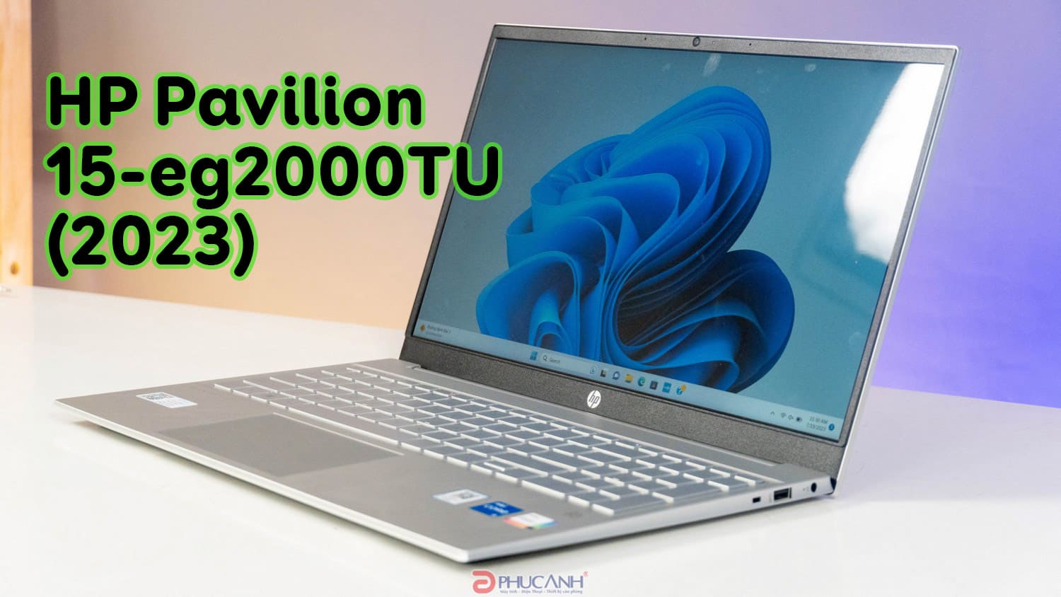 Đánh giá HP Pavilion 15-eg2000TU (2023) - Thiết kế gọn nhẹ cùng sức mạnh ấn tượng từ CPU intel thế hệ 12 dòng P
