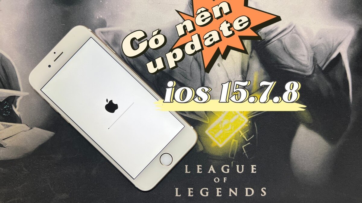 [Đánh giá] iOS 15.7.8 sau 7 giờ trải nghiệm: không có tính năng mới, ổn định, hiệu năng ngon!!!