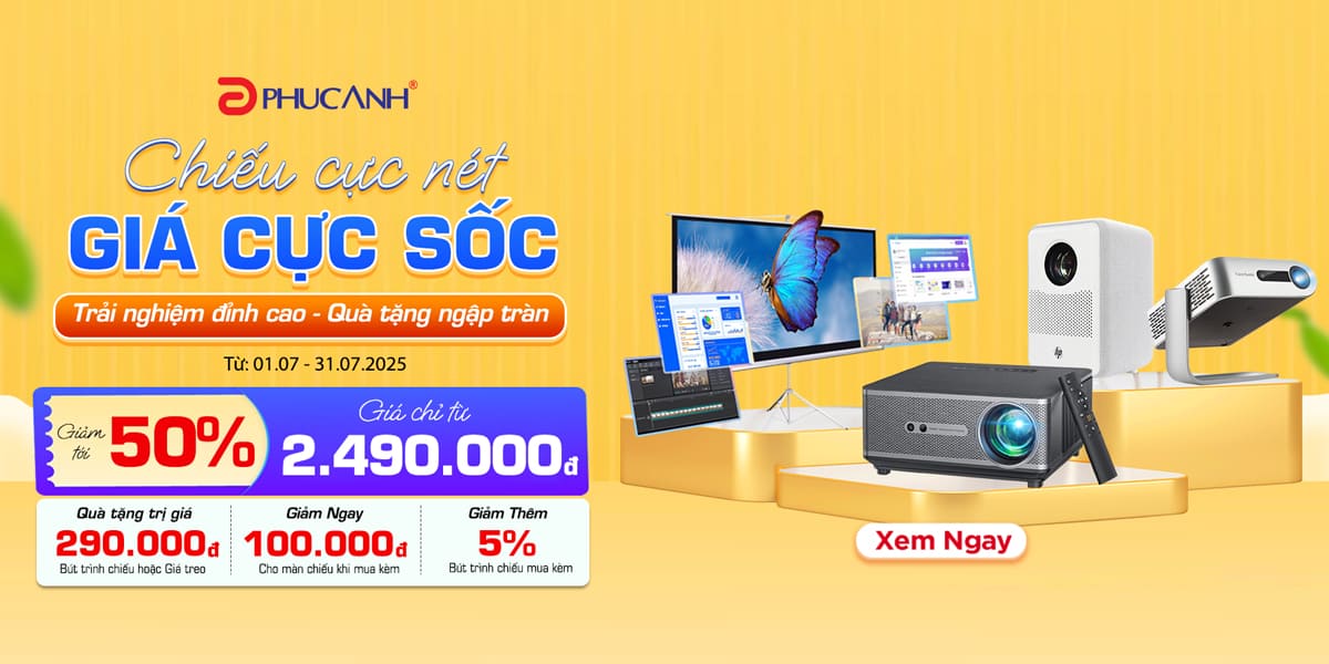 [Khuyến mại] Trình chiếu cực nét - Giá cực sốc - Trải nghiệm đỉnh cao - Quà tặng ngập tràn