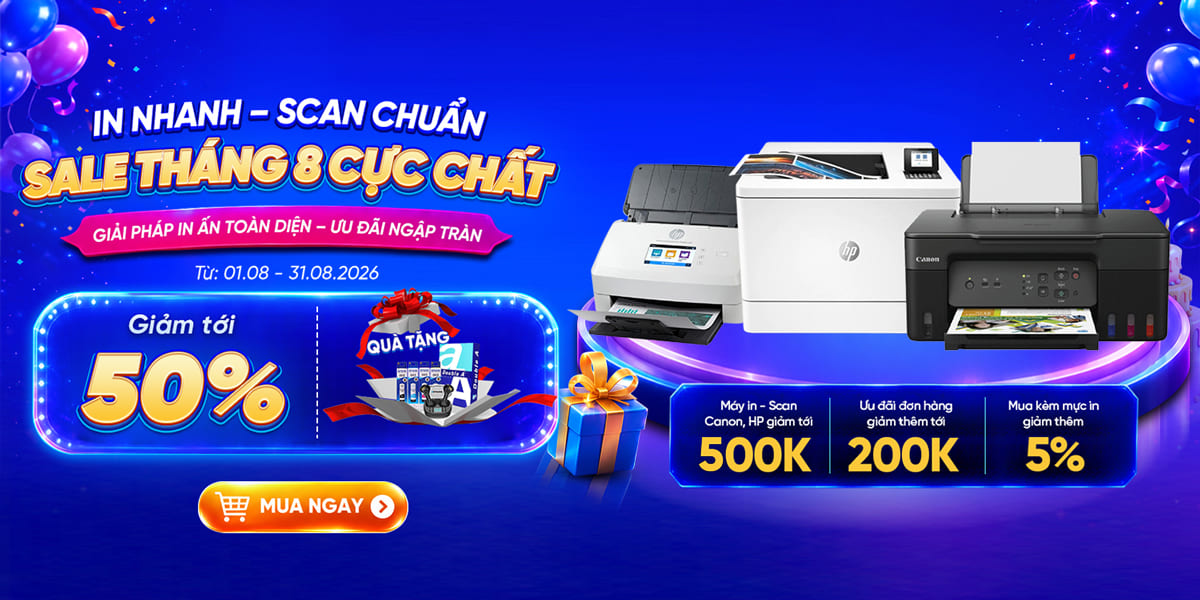 [Khuyến Mại] In Nhanh - Scan Chuẩn - Sale Tháng 08 Cực Chất