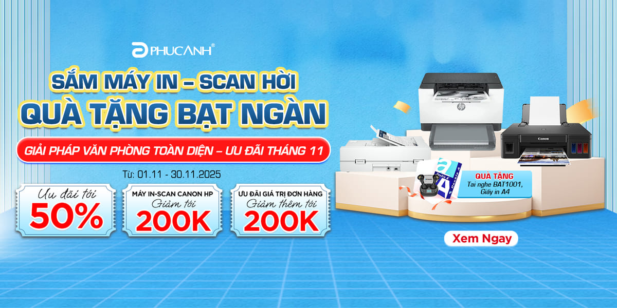 [Khuyến Mại] Sắm Máy In – Scan Hời – Quà Tặng Bạt Ngàn