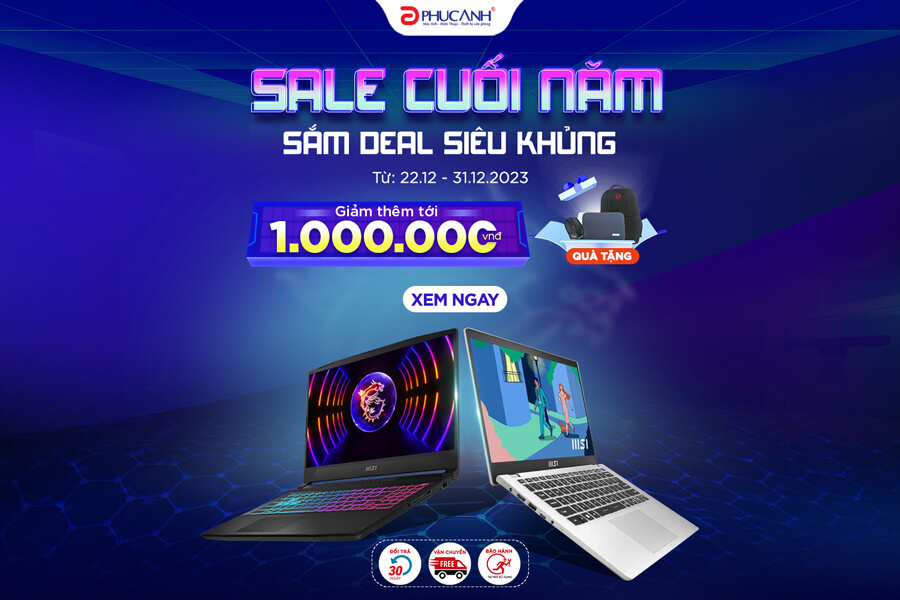 [Khuyến Mại] Sale cuối năm - Sắm deal siêu khủng với laptop MSI