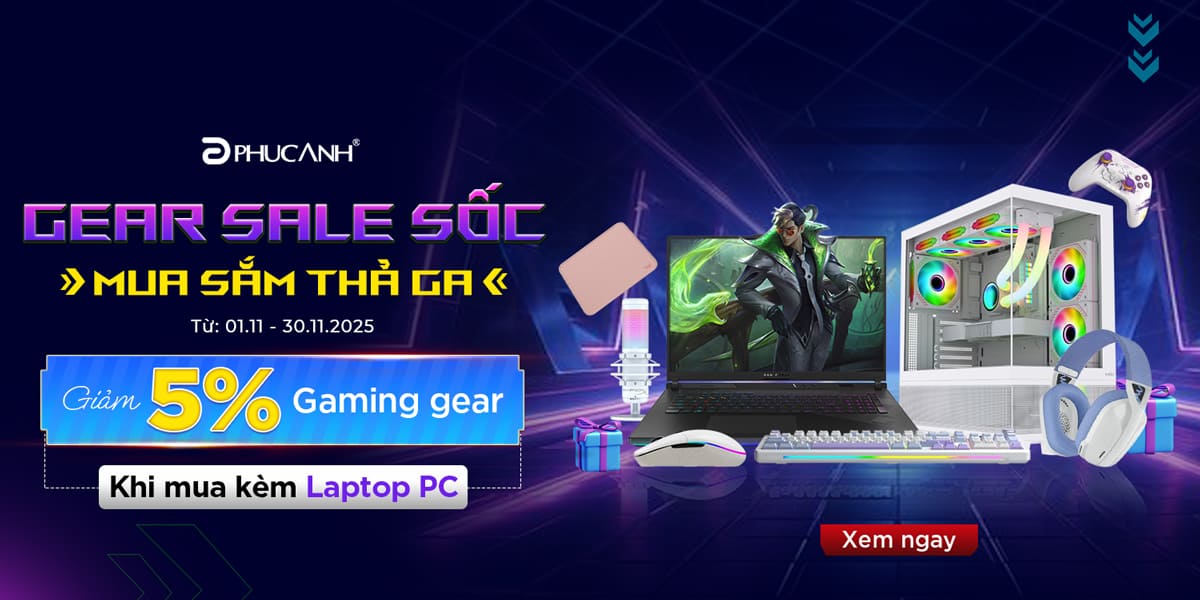 [Khuyến mại] GEAR Sale sốc - Mua sắm thả ga