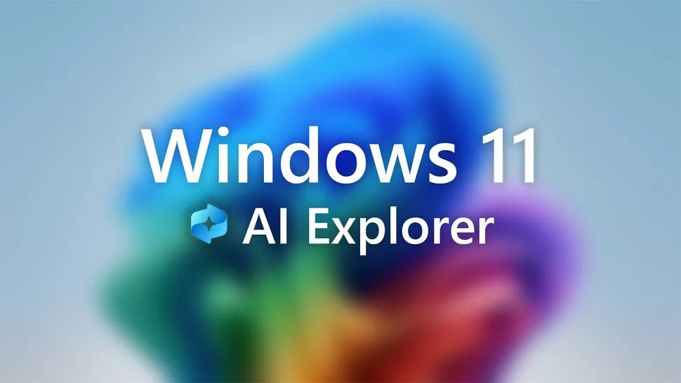 Windows 11 'AI Explorer' là gì? Mọi thứ bạn cần biết về tính năng AI PC sắp ra mắt của Microsoft