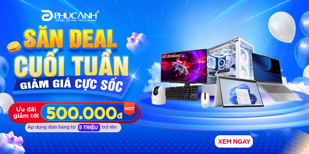 [Khuyến Mại] Săn Deal cuối tuần - Giảm giá cực sốc