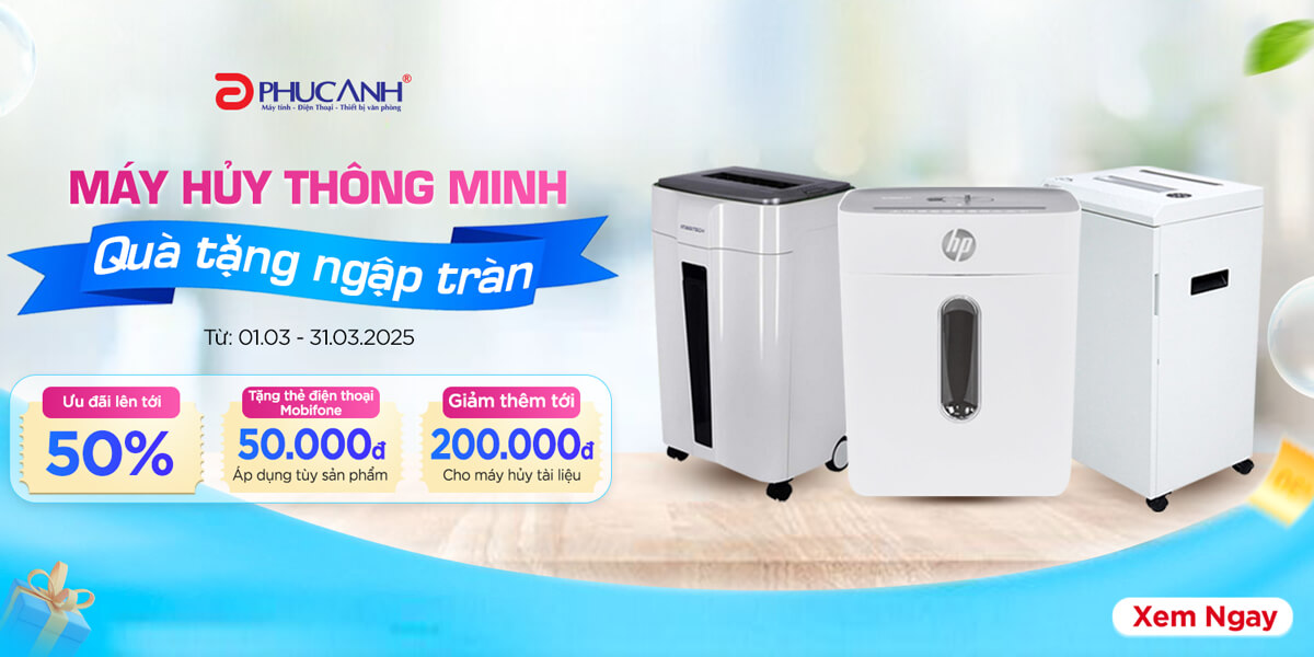 [Khuyến Mại] Máy hủy thông minh - Quà tặng ngập tràn