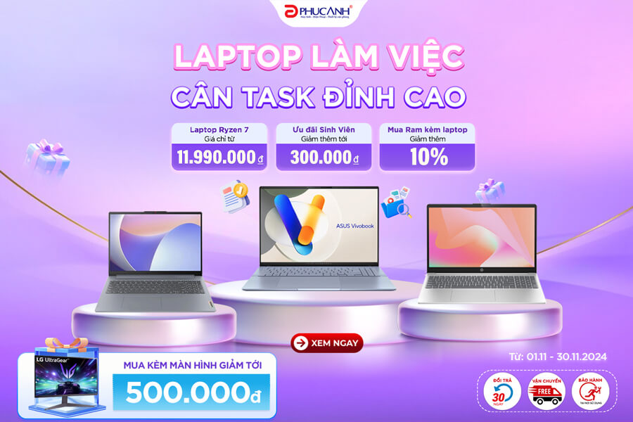 [Khuyến mại] Laptop làm việc - Cân task đỉnh cao