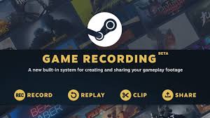 Steam ra mắt Game Recording Beta để lưu lại những khoảnh khắc trải nghiệm game đáng nhớ